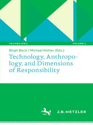 cover image of Technology, Anthropology, and Dimensions of Responsibility